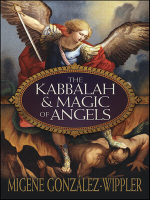 cover image of The Kabbalah & Magic of Angels